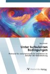 Unter turbulenten Bedingungen