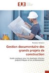 Gestion documentaire des grands projets de construction