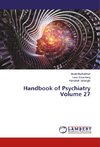 Handbook of Psychiatry Volume 27