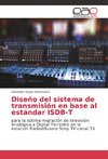 Diseño del sistema de transmisión en base al estándar ISDB-T