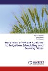 Response of Wheat Cultivars to Irrigation Scheduling and Sowing Dates