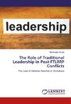 The Role of Traditional Leadership in Post-FTLRRP Conflicts