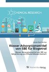 Wasser Adsorptionsmittel von SBE für Biopetrol