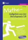 Mathe-Aufgaben aus der Berufspraxis, Klasse 7/8