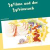 Wilma und der Weinstock