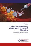 Classical Cytotherapy Application in Clinical Medicine