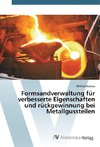 Formsandverwaltung für verbesserte Eigenschaften und rückgewinnung bei Metallgussteilen