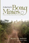 A Journey to Bong Mines