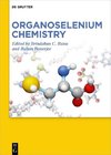 Organoselenium Chemistry