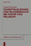 Schriftauslegung und Bildgebrauch bei Isidor von Pelusium