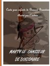 Marty le chasseur de dinosaure