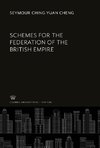 Schemes for the Federation of the British Empire