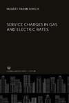 Service Charges in Gas and Electric Rates