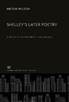 Shelley'S Later Poetry