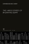 The Large Estates of Byzantine Egypt