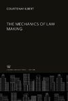 The Mechanics of Law Making