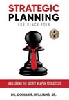 STRATEGIC PLANNING FOR BLACK FOLK