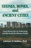 Stones, Bones, and Ancient Cities