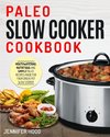 Paleo Slow Cooker Cookbook