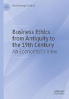 Business Ethics from Antiquity to the 19th Century