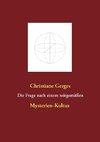 Die Frage nach einem zeitgemäßen Mysterien-Kultus