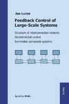 Feedback Control of Large-Scale Systems