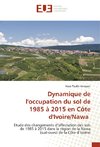 Dynamique de l'occupation du sol de 1985 à 2015 en Côte d'Ivoire/Nawa