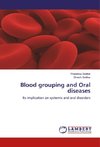 Blood grouping and Oral diseases