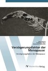 Verzögerungsfaktor der Menopause