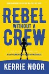 Rebel Without A Crew