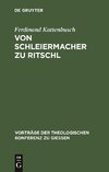 Von Schleiermacher zu Ritschl