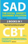 The Social Anxiety Disorder Solution  and  Cognitive Behavioral Therapy