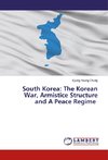 South Korea: The Korean War, Armistice Structure and A Peace Regime