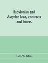 Babylonian and Assyrian laws, contracts and letters