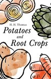 Potatoes and Root Crops