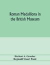 Roman medallions in the British museum