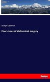 Four cases of abdominal surgery