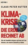 Klimakrise: Die Erde rechnet ab