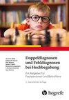 Doppeldiagnosen und Fehldiagnosen bei Hochbegabung