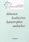 dämonen beschwören - katastrophen auslachen