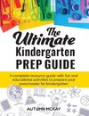 The Ultimate Kindergarten Prep Guide