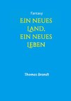 Ein neues Land, ein neues Leben