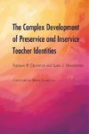 The Complex Development of Preservice and Inservice Teacher Identities