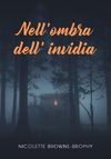 Nell'ombra dell' invidia