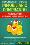 Construye Un Imperio Inmobiliario Comprando