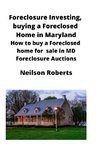 Foreclosure Investing, buying a Foreclosed Home in Maryland