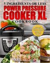 Power Pressure Cooker XL Cookbook