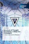 Structure of Thought Processing: A Step Into Philosophy