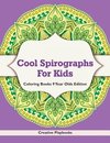 Cool Spirographs For Kids - Coloring Books 9 Year Olds Edition