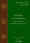 Histoire Ecclésiastique, Français-Grec, Tome 3